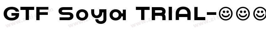 GTF Soya TRIAL字体转换